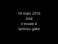 Taninzu gake avec José